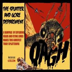 The Splatter And Gore Department : Oagh